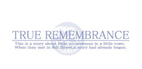 (Visual Novel) True Remembrance  True title